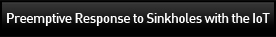 Preemptive Response to Sinkholes with the IoT