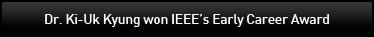 Dr. Ki-Uk Kyung won IEEE’s Early Career Award